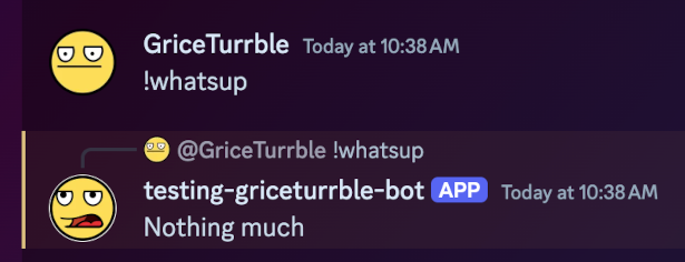 The test bot responding to !whatsup command with a reply